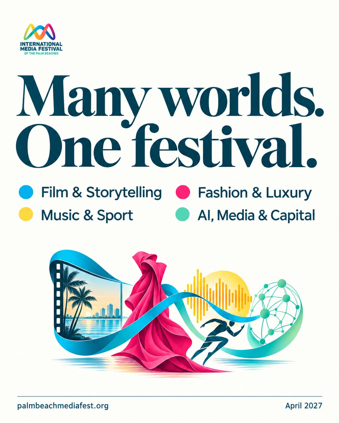 Many worlds, one festival: Film and Storytelling, Fashion and Luxury, Music and Sport, AI, Media and Capital.